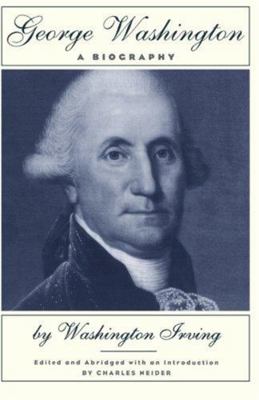 George Washington: A Biography 0306805936 Book Cover