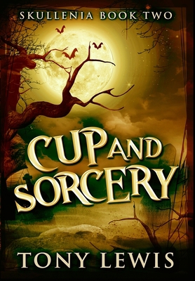 Cup and Sorcery: Premium Hardcover Edition            Book Cover