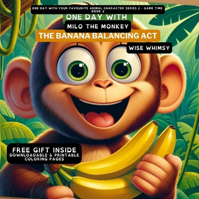 One Day With Milo the Monkey: The Banana Balanc... B0CQ6ZPG1Q Book Cover