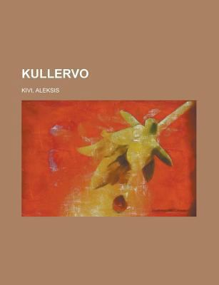 Kullervo (Finnish Edition) [Finnish] 1236705394 Book Cover