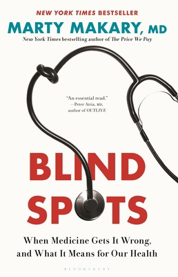 Blind Spots: When Medicine Gets It Wrong, and W... 1639735313 Book Cover