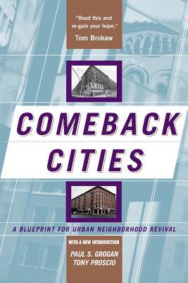 Comeback Cities: A Blueprint for Urban Neighbor... 0813339529 Book Cover