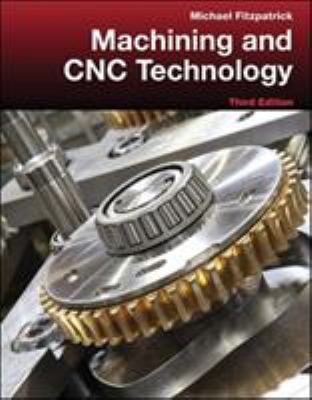 Machining and Cnc Technology. by Michael Fitzpa... 0073373788 Book Cover