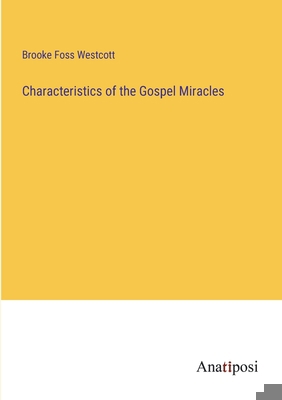 Characteristics of the Gospel Miracles 3382328380 Book Cover