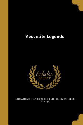 Yosemite Legends 1371783454 Book Cover