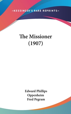 The Missioner (1907) 1437407110 Book Cover
