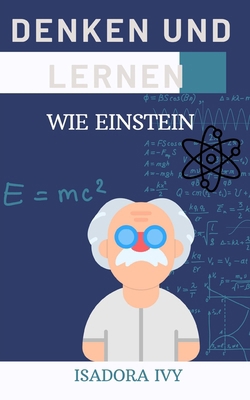 Denken und Lernen wie Einstein [German] B0DP4SFGG7 Book Cover