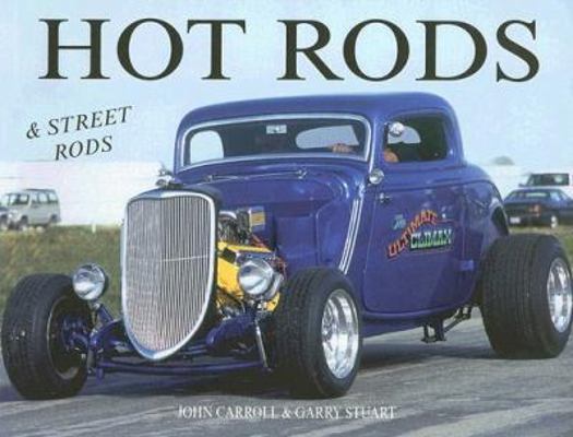 The Ultimate Guide to Hot Rods & Street Rods 0785822518 Book Cover