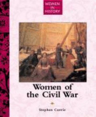 Women of the Civil War 1590181700 Book Cover