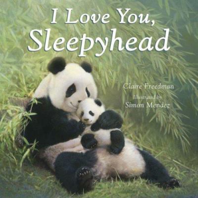 I Love You, Sleepyhead 1561486043 Book Cover