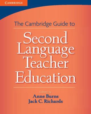 The Cambridge Guide to Second Language Teacher ... 0521760127 Book Cover
