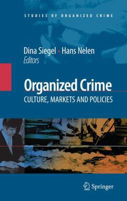Organized Crime: Culture, Markets and Policies 038774732X Book Cover