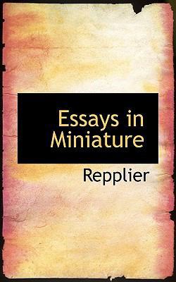 Essays in Miniature 1116833247 Book Cover