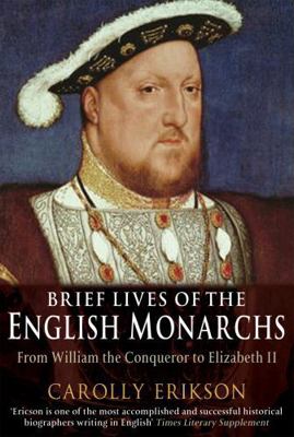 Brief Lives of the English Monarchs 184529503X Book Cover