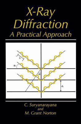 X-Ray Diffraction: A Practical Approach 1489901507 Book Cover