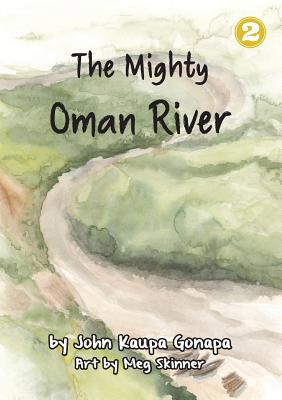 The Mighty Oman River 1925795217 Book Cover