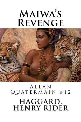 Maiwa's Revenge: Allan Quatermain #12 1985019876 Book Cover