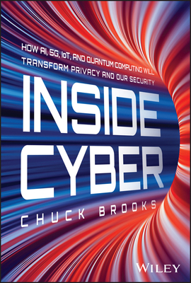 Inside Cyber: How Ai, 5g, Iot, and Quantum Comp... 1394254946 Book Cover