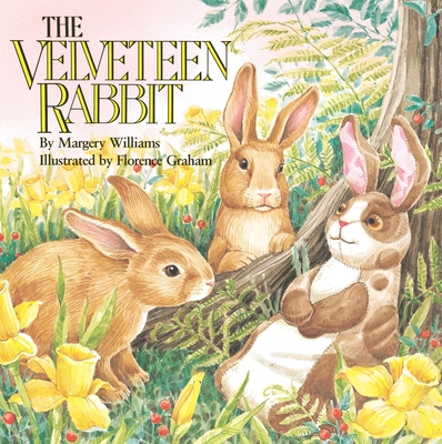 The Velveteen Rabbit: Or How Toys Become Real 0448190834 Book Cover