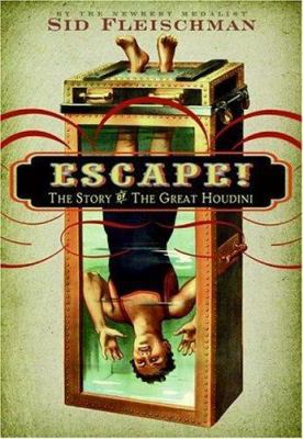 Escape!: The Story of the Great Houdini 0060850957 Book Cover