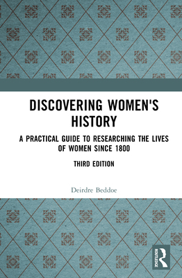 Discovering Women's History: A Practical Guide ... 1138180602 Book Cover