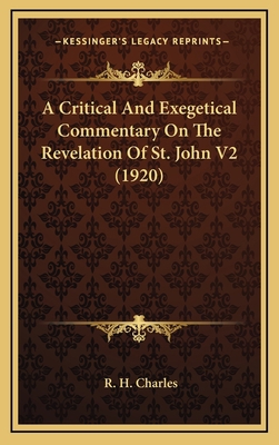A Critical And Exegetical Commentary On The Rev... 1164445235 Book Cover