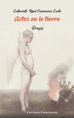 Actos en la tierra: Poesía [Spanish] B08NVVWJC1 Book Cover