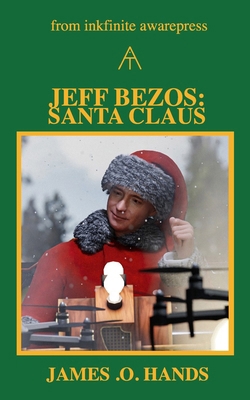 Jeff Bezos: Santa Claus 1739918355 Book Cover