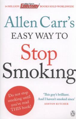 Allen Carr's Easy Way to Stop Smoking: Be a Hap... 0718194551 Book Cover