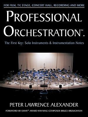 Professional Orchestration Vol 1: Solo Instrume... 0939067706 Book Cover