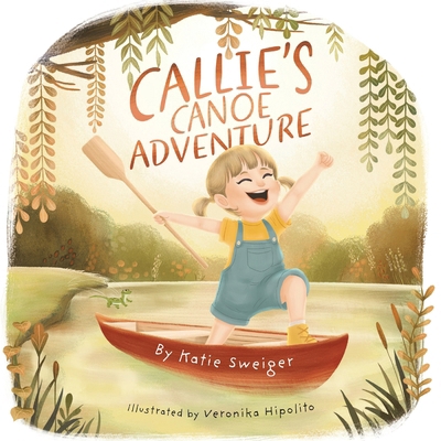 Callie's Canoe Adventure 177941420X Book Cover
