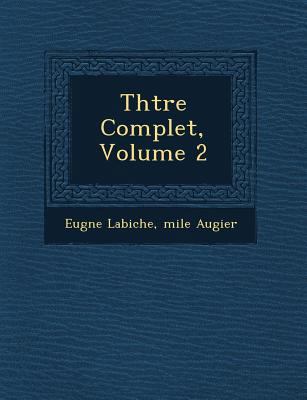 Th Tre Complet, Volume 2 [French] 1249653312 Book Cover