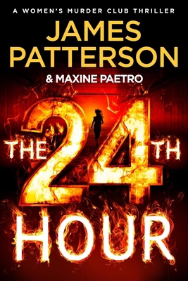 The 24th Hour (Women's Murder Club) 1529136776 Book Cover