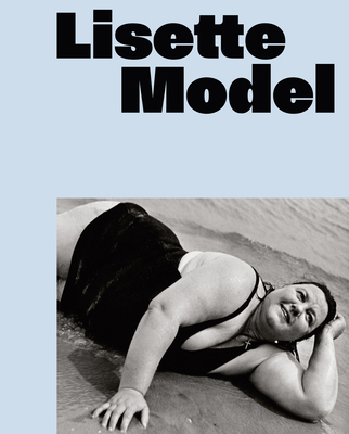 Lisette Model 3791376608 Book Cover