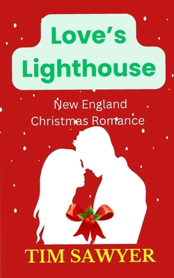 Love's Lighthouse: New England Christmas Romance B0DQD9TWJZ Book Cover