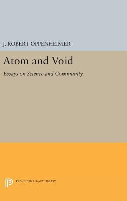 Atom and Void: Essays on Science and Community 0691633029 Book Cover