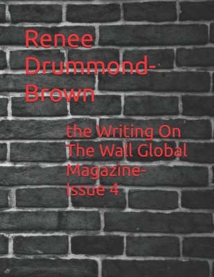 The Writing On The Wall Global Magazine-Issue 4            Book Cover