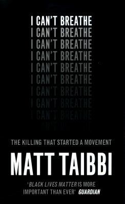 I Can't Breathe: The Killing that Started a Mov... 0753548682 Book Cover
