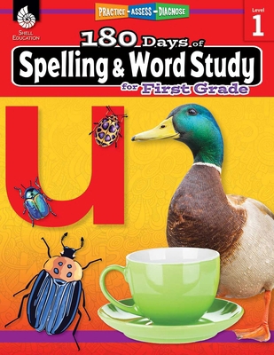 180 Days(tm) Spelling and Word Study for First ... 1425833098 Book Cover