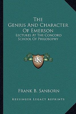 The Genius And Character Of Emerson: Lectures A... 1162954914 Book Cover