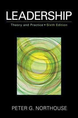 Leadership: Theory and Practice 1452203407 Book Cover
