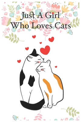 Just A Girl Who Loves Cats B083XTGRPH Book Cover