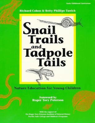 Snail Trails and Tadpole Tails: Nature Educatio... 0934140782 Book Cover