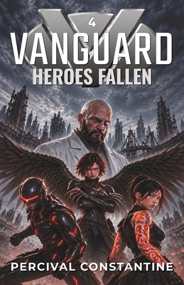 Vanguard - Heroes Fallen: A Superhero Adventure B0HKT3RNYR Book Cover