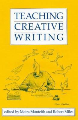 Teaching Creative Writing See CL 0335156843 Book Cover