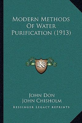 Modern Methods Of Water Purification (1913) 1164939521 Book Cover
