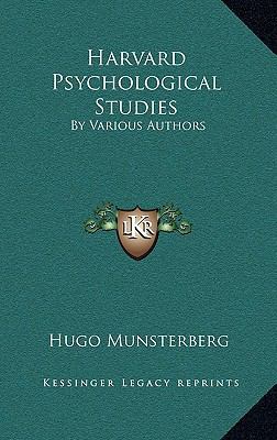 Harvard Psychological Studies: By Various Authors 1163502464 Book Cover