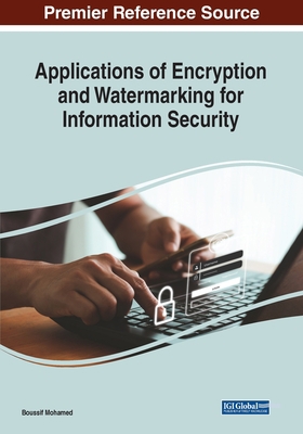Applications of Encryption and Watermarking for... 1668449463 Book Cover