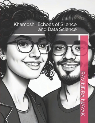 Khamoshi: Echoes of Silence and Data Science B0DH392SD8 Book Cover