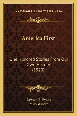 America First: One Hundred Stories From Our Own... 1163989290 Book Cover
